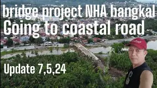 NHA bangkal to coastal road Davao bridge project update 7,5,24