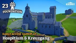 Hospitium & Kreuzgang 🌟 Das angesehene Kloster ▷ Let's Play FOUNDATION Gameplay deutsch #23