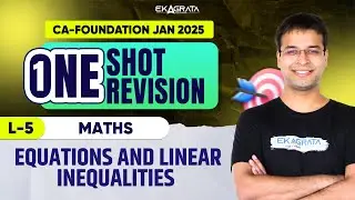CA Foundation Maths | Equations and Linear Inequalities for CA Foundation By CA Nishant Kumar Sir