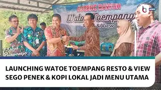 Launching, Sego Penek dan Kopi Lokal Jadi Menu Utama Watoe Toempang Resto & View