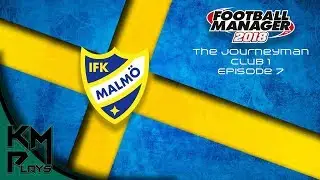 Lets Play Football Manager 2018 European Journeyman - REBOOTED - C1 E7 FM2018 FM18 FM 2018 FM 18