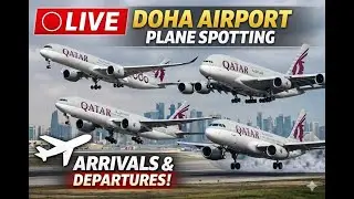 LIVE Doha Hamad Intl Plane Spotting  Runway 34R  | Arrivals & Departures till 1200z