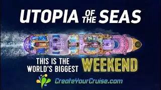 UTOPIA OF THE SEAS - THE WORLD'S BIGGEST WEEKEND