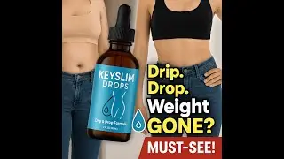 How I Lost Weight with KeySlim Drops | Transform Your Body Fast with KeySlim Drops