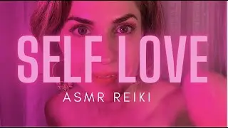 SELF LOVE MEDITATION  💕 AFFIRMATIONS  💕ASMR REIKI