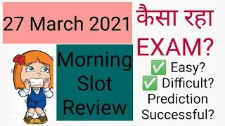 27 MARCH 2021 Ielts EXAM REVIEW/ Morning Slot/  Academic/ IDP BC/ Writing Topic
