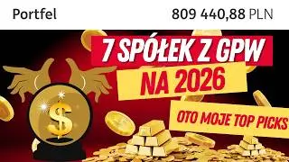 Odc 88 Top 7 spółek z GPW które pobiją rynek w 2026. Czy warto inwestować w te ryzykowne akcje z GPW