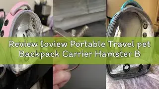Review Ioview Portable Travel pet Backpack Carrier Hamster Bag Guinea Pig Bird Small Dog cat Turtle