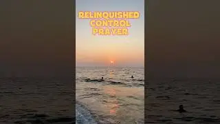 Relinquished Control Prayer. #dailyblessings #dailyprayers #relinquishedcontrol