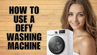 How To Use A Defy Washing Machine [Tutorial]