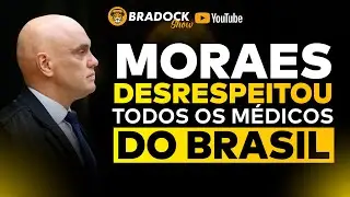 CONSTANTINO DISPARA: Moraes DESRESPEITOU todos os M&Eacute;DICOS DO BRASIL