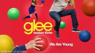 Glee - We Are Young - Episode Version [Short]