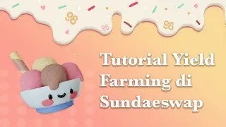 TUTORIAL YIELD FARMING DI SUNDAESWAP CARDANO
