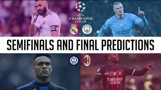 Semifinals and Final PREDICTIONS · UEFA Champions League 2022-23