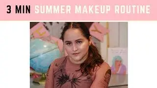 3 MIN SUMMER MAKEUP ROUTINE 2018 (MINIMALIST MAKEUP) | GLOWY SKIN | ItsMichi ♡