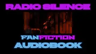 Dispatch - Radio Silence - Season 2 Fanfic Audiobook Series - Chapter 5 teaser trailer