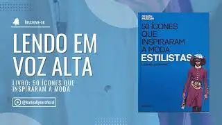 LENDO EM VOZ ALTA - 50 ESTILISTAS QUE INSPIRARAM A MODA . PHOEBE PHILO 2 temp epis&oacute;dio 45/50