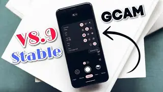 Finally STABLE GCAM V8.9 is here - Install on your Android now! 🤩