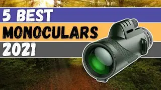✔️✔️✔️ TOP 5 Best Monoculars 2021 - iStyle
