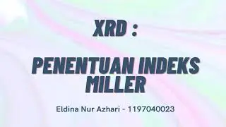 XRD : [2] Tutorial Penentuan Index Miller dari Data XRD Menggunakan Aplikasi PowderX