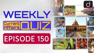 Weekly Current Affairs Quiz Episode 150 | UPSC Prelims 2026 | Drishti IAS English