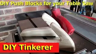 73. Easy to make DIY Push blocks for the table saw an essential accessory.