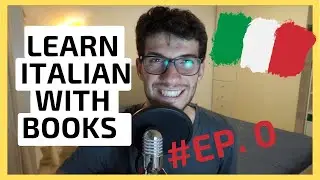 Come Imparare l'Italiano con i Libri | Italiano In 7 Minuti