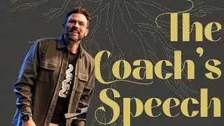 The Coach's Speech | Bryan Shippey | Crosspoint Church