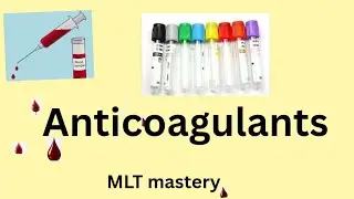 ANTICOAGULANTS || TYPES OF ANTICOAGULANTS ,MLT mastery AIIMS CRE   Lab Technologist exam preparation
