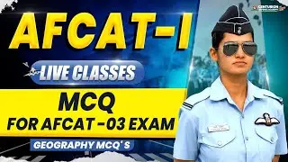 AFCAT 2026 LIVE CLASS |Geography - MCQ'S -03  | Mcq for AFCAT exam  #afcat2026 #afcatlive