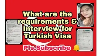 TURKISH VISA: WHAT ARE THE  REQUIREMENTS & INTERVIEW FOR APPLYING A TR VISA? Fil-Turk Vlog