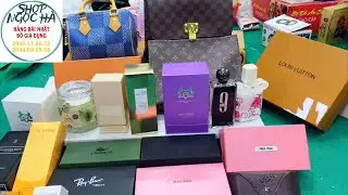 15/01- VIP - LẠ - Nước hoa si Au, T&uacute;i x&aacute;ch, Mắt k&iacute;nh Nam Nữ, Mỹ phẩm