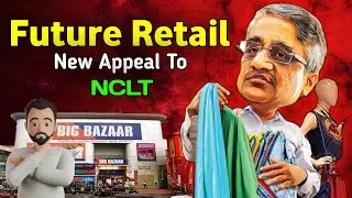 Future Retail New Appeal To NCLT | Future Retail Share Latest News Today | Future Retail Future