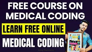 (FREE) Medical Coding Course | Medical Coding For Beginners | Free Pharmacy Certificate Course