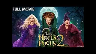 Hocus Pocus 2 (2022) | Full Movie | Disney+ Review & Witchy Secrets