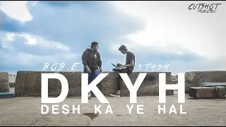 Desh Ka Ye Hal | Bob.E | Prod. Stash (Official Video)