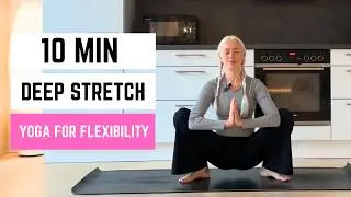 10 Minute Yoga for Flexibility (Suitable for Beginners) | Deep Stretch & Deep Relaxation