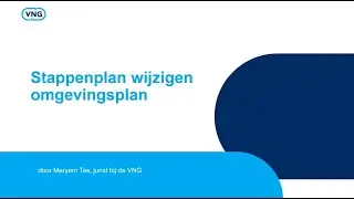 Netwerksessie Omgevingsplan ‘Stappenplan wijzigen omgevingsplan’ - 22 maart 2024