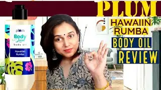 Plum Hawaiin Rumba body oil review|| Plum body oil|| Body oil for summer