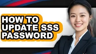 How to Update Sss Password (updated)
