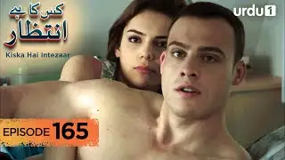 Kiska Hai Intezaar | Episode 165 | Turkish Drama | Waiting for the Sun | 29 January 2026