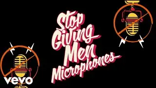 Sarah Hester Ross - Stop Giving Men Microphones