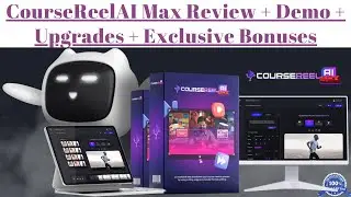 CourseReel AI Max Review + Demo +  OTOs (Upgrades) + Bonuses | CourseReelAI Max Review