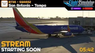 [MSFS/VATSIM] ✈️KSAT-KTPA✈️ |🎁VerticalSim Tampa🎁|🔸B738 Southwest Ops Ops🔸 | Twitch VOD