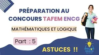 Préparation TAFEM Concours ENCG Maths et résolution des problèmes Partie 5