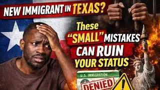New Immigrant in Texas? These &lsquo;Small&rsquo; Mistakes Can Ruin Your Status - To Lose Your Green Card!!
