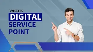 Digital Service Point | डिजिटल सर्विस पॉइंट
