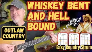 Whiskey Bent and Hell Bound &ndash; Хэнк Уильямс младший | Простой урок игры на гитаре (классический ка...