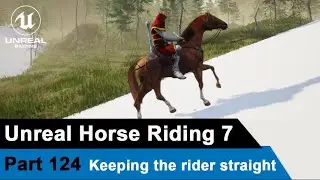 Unreal Horse Riding 7 - Keeping the rider straight - UE4 Tutorials #124