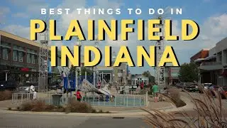 10 Best things to do in Plainfield Indiana || Indiana Places ||